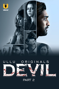 Devil Part 2 2024 Hindi Ullu Web full movie download